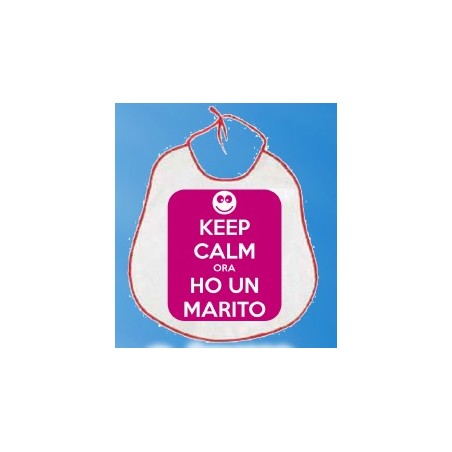 Bavaglione sposi Keep calm ora ho un marito