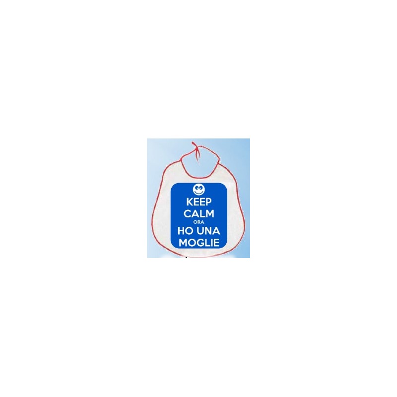 Bavaglione sposi Keep calm ora ho una moglie