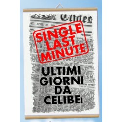 Locandina Single last minute ultimi giorni da celibe