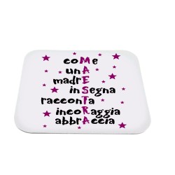Mouse pad Come una madre insegna,racconta, incoraggia, abbraccia Maestra