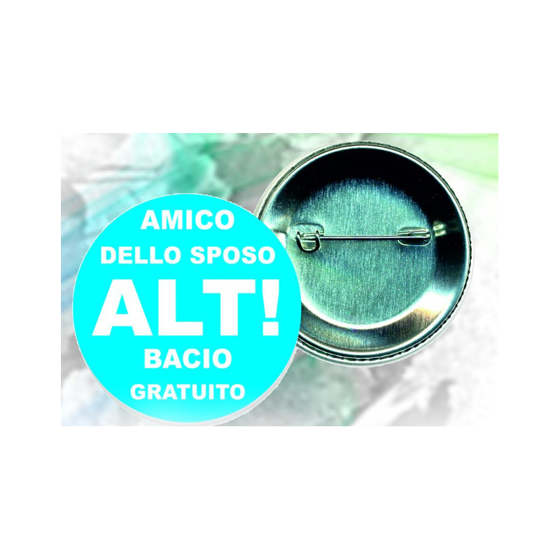 Spille personalizzate ( AMICO DELLO SPOSO ALT BACIO TUTTIi)