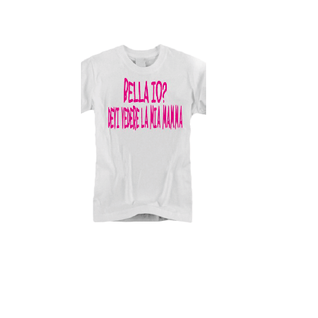 t-shirt baby frase divertente "bella io? Devi vedere la mamma"