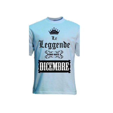 t-shirt con frase LE LEGGENDE SONO NATE IN DICEMBRE.. taglie assortite S-M-L-XL-XXL