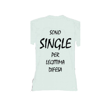 t-shirt con frase SONO SINGLE PER LEGGITIMA DIFESA.. taglie assortite S-M-L-XL-XXL