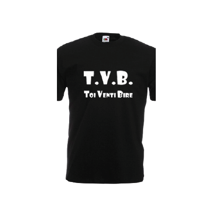 t-shirt frase spiritosa . t.v.b. taglie assortite S-M-L-XL-XXL