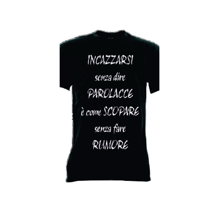 t-shirt frase spiritosa .incazzarsi senza dire parolacce è come...  taglie assortite S-M-L-XL-XXL