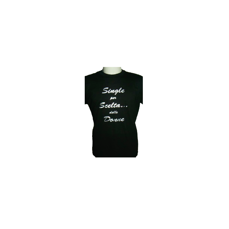 t-shirt m/c frase spiritosa . Single per scelta delle donne. TAGLIE ASSORTITE S-M-L-XL-XXL