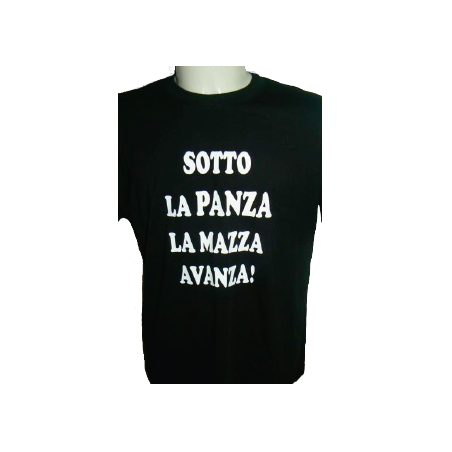 t-shirt m/c frase spiritosa . Sotto la panza la mazza avanza. TAGLIE ASSORTITE S-M-L-XL-XXL