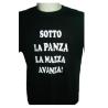 t-shirt m/c frase spiritosa . Sotto la panza la mazza avanza. TAGLIE ASSORTITE S-M-L-XL-XXL