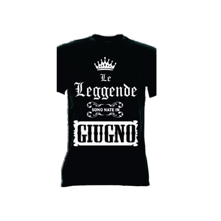 t-shirt m/c frase spiritosa .Le leggende sono nate a giugno. TAGLIE ASSORTITE S-M-L-XL-XXL