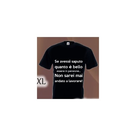 T-shirt pensione nera in cotone Se avessi saputo quanto è bello essere in pensione...