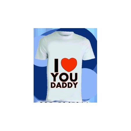 T-shirt.  I love you daddy.