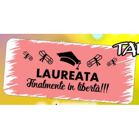 Targhetta laurea in metallo cm 18x8 Laureata finalmente in libertà