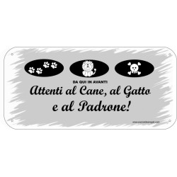 Targhette in metallo personalizzate ( attenti al cane, al gatto e al padrone)