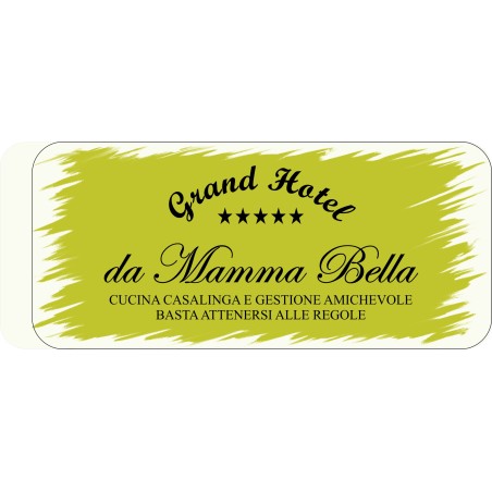 Targhette in metallo personalizzate ( grand hotel da mamma bella)