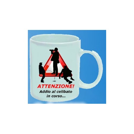 Tazza ATTENZIONE Addio al celibato in corso