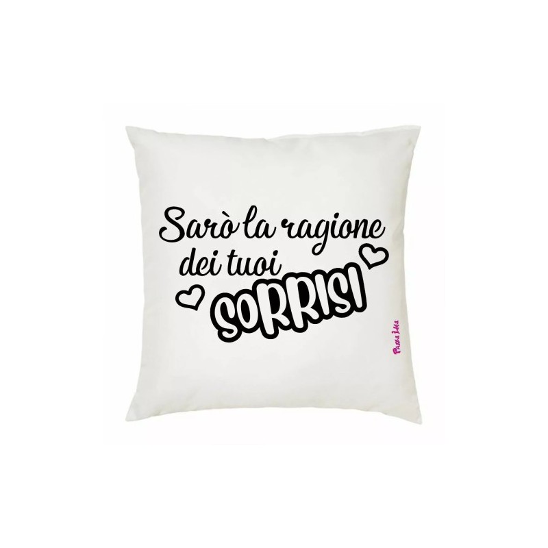  cuscino 40x40 scritta saro' la ragione dei tuoi sorrisi festa innamorati regalo