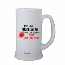 bicchiere birra vetro scritta con una fidanzata come te e sempre san valentino