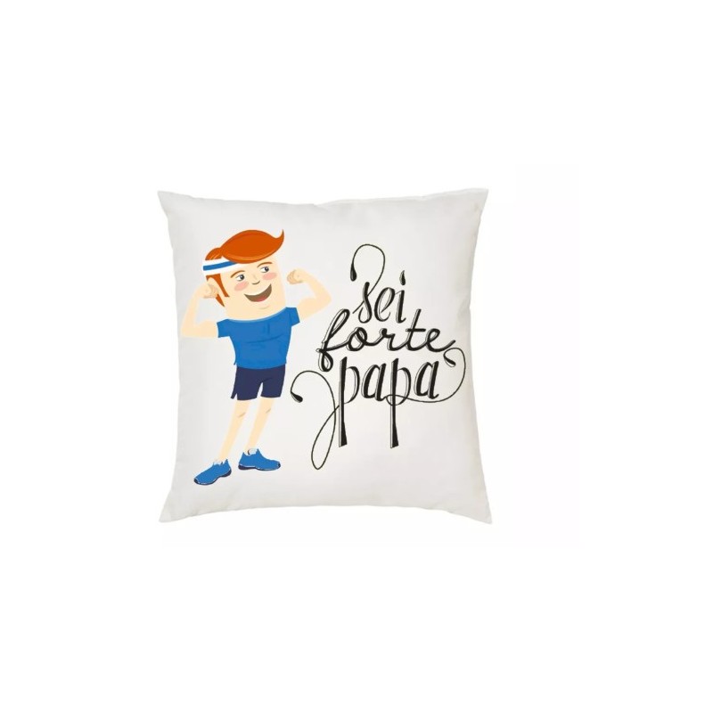 cuscino 40 x 40 scritta sei forte papà idea regalo festa papa' compleanno