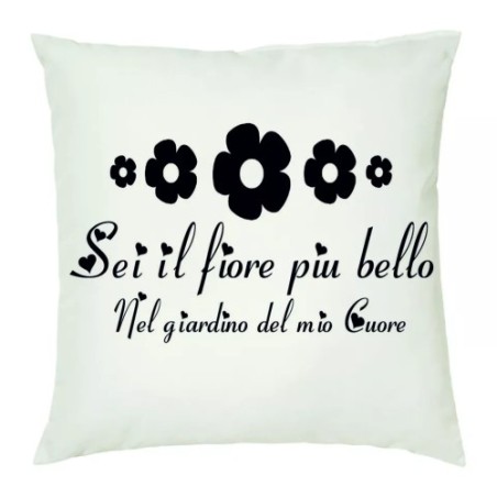 cuscino 40 x 40 scritta sei il mio fiore piu' bello idea regalo san valentino