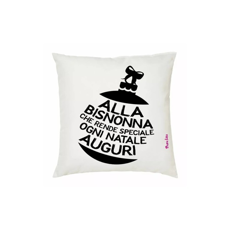 cuscino 40x40 scritta alla bisnonna che rende speciale ogni natale regalo