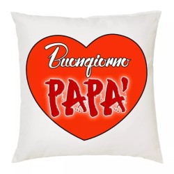cuscino 40x40 scritta buongiorno papa' cuore idea regalo festa compleanno