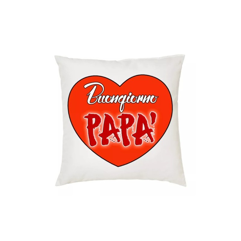 cuscino 40x40 scritta buongiorno papa' cuore idea regalo festa compleanno