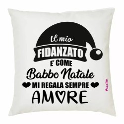 cuscino 40x40 scritta il mio fidanzato e come babbo natale mi regala amore