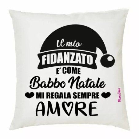 cuscino 40x40 scritta il mio fidanzato e come babbo natale mi regala amore