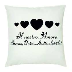 cuscino 40x40 scritta il nostro amore unico eterno idea regalo san valentino
