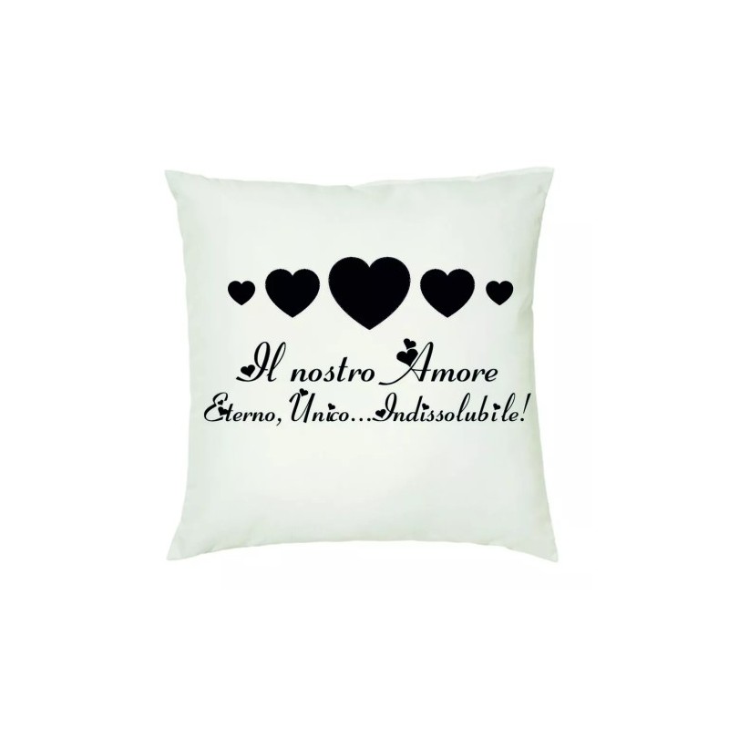 cuscino 40x40 scritta il nostro amore unico eterno idea regalo san valentino