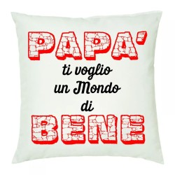 cuscino 40x40 scritta papa' ti voglio un mondo di bene idea regalo festa