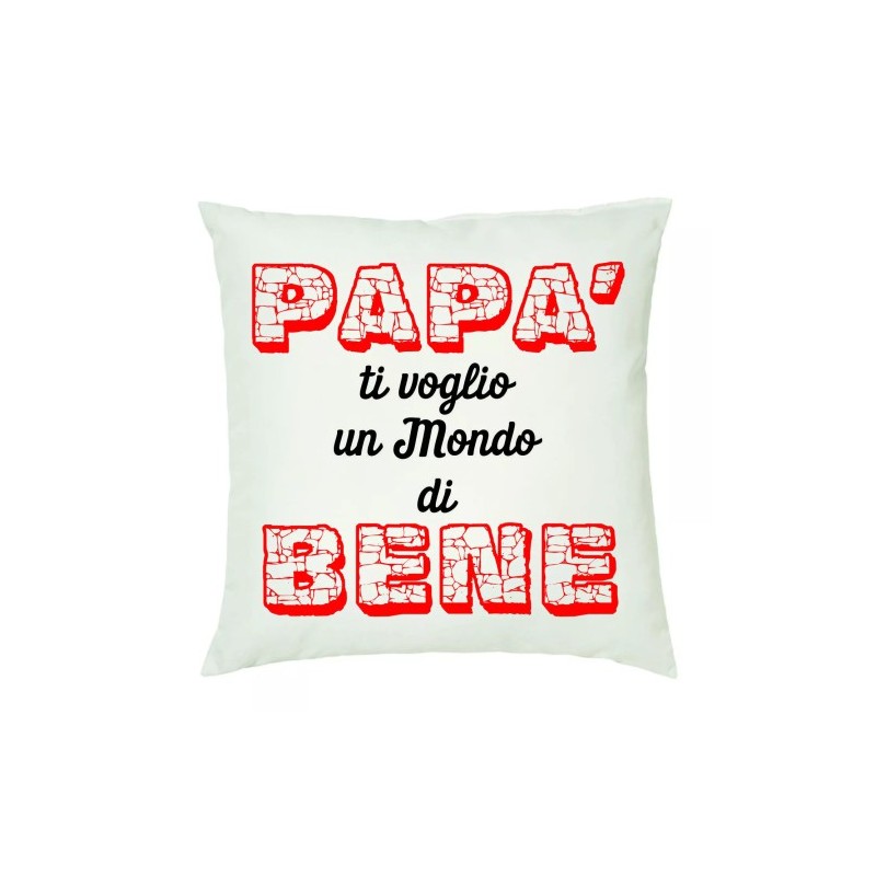 cuscino 40x40 scritta papa' ti voglio un mondo di bene idea regalo festa