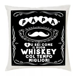 cuscino 40x40 scritta papa' tu sei come whiskey idea regalo festa compleanno