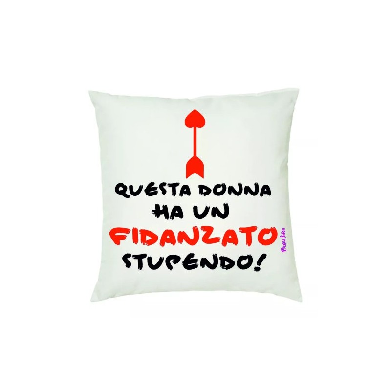 cuscino 40x40 scritta questa donna ha un fidanzato stupendo regalo san valentino