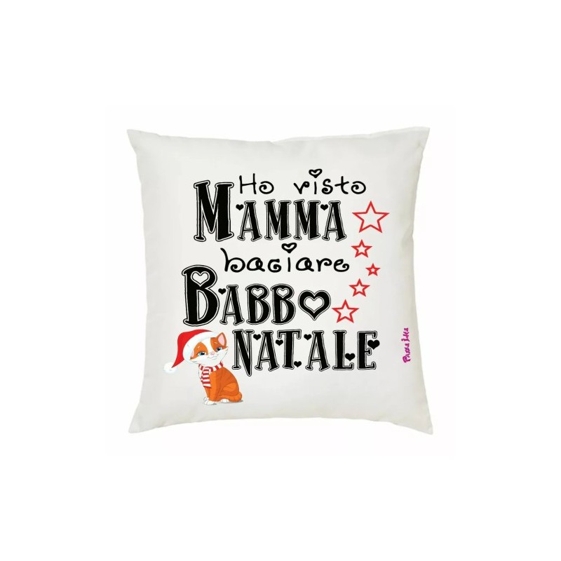 cuscino 40x40 scritta simpatica ho visto mamma baciare babbo natale regalo