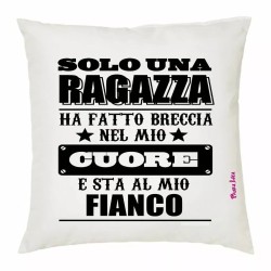cuscino 40x40 scritta solo una ragazza ha fatto breccia san valentino regalo
