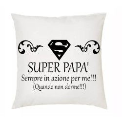 cuscino 40x40 scritta super papa' sempre in azione per me idea regalo compleanno