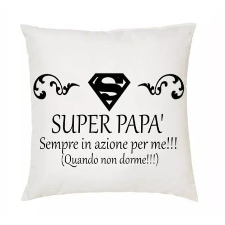 cuscino 40x40 scritta super papa' sempre in azione per me idea regalo compleanno