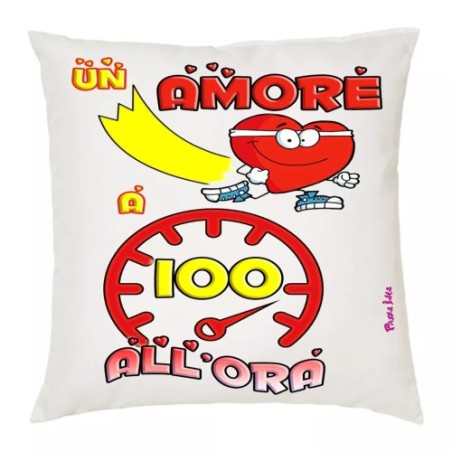 cuscino 40x40 scritta un amore a 100 all'ora idea regalo cuore san valentino