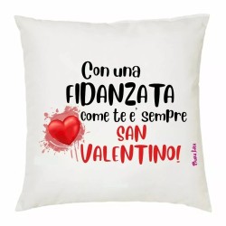 cuscino 40x40 scritta una fidanzata come te e sempre san valentino regalo amore