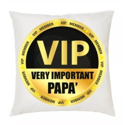 cuscino 40x40 scritta vip very important papà idea regalo festa papa' compleanno