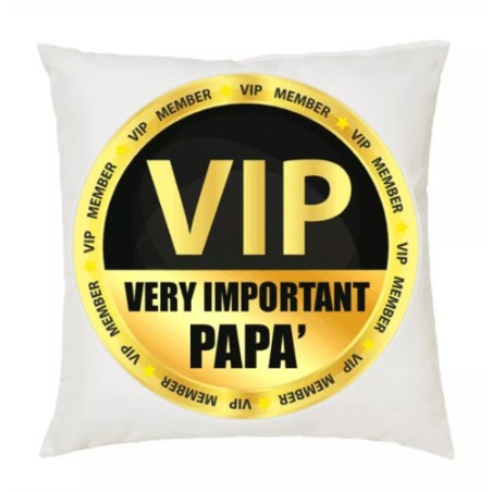 cuscino 40x40 scritta vip very important papà idea regalo festa papa' compleanno