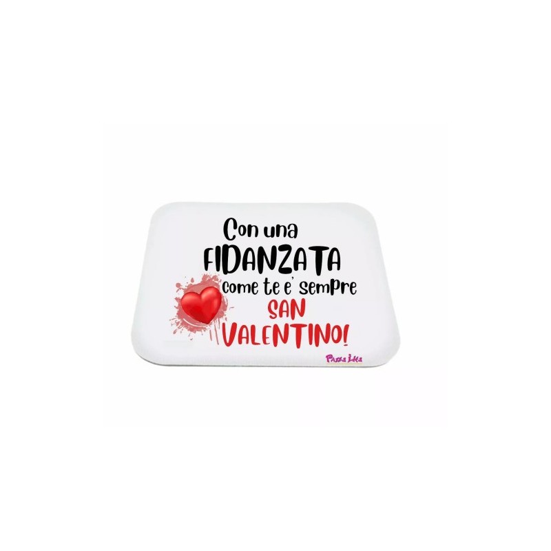 mouse pad pc rettangolare scritta fidanzata come te san valentino regalo amore