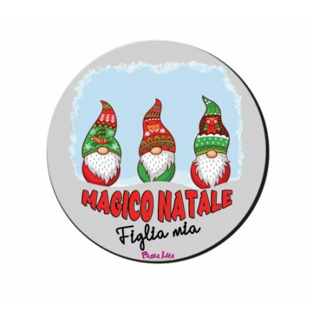 mouse pad tappetino pc rotondo scritta magico natale figlia mio regalo mamma