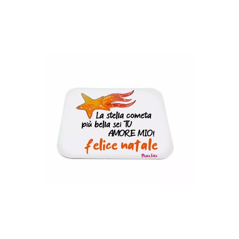 mouse pad tappetino pc scritta la stella cometa piu bella sei tu amore natale