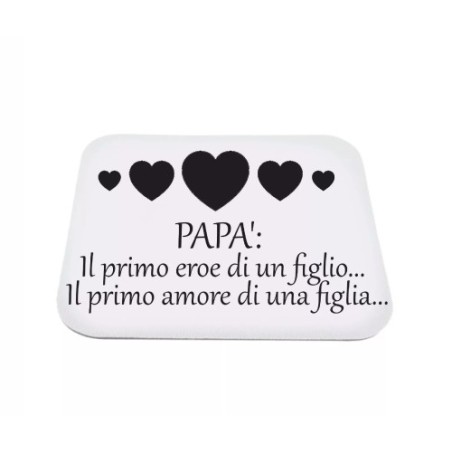 mouse pad tappetino pc scritta papa' primo eroe di un figlio primo amore figlia