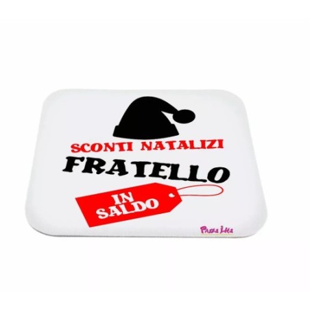 mouse pad tappetino pc scritta sconti natalizi fratello in saldo natale regalo