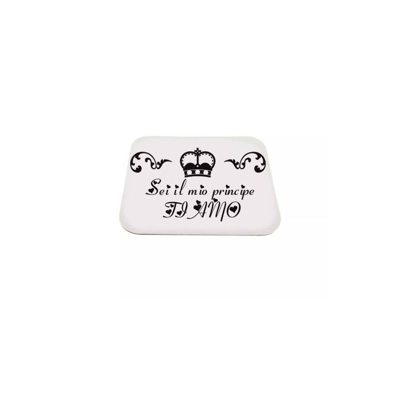 mouse pad tappetino pc scritta sei il mio principe idea regalo san valentino