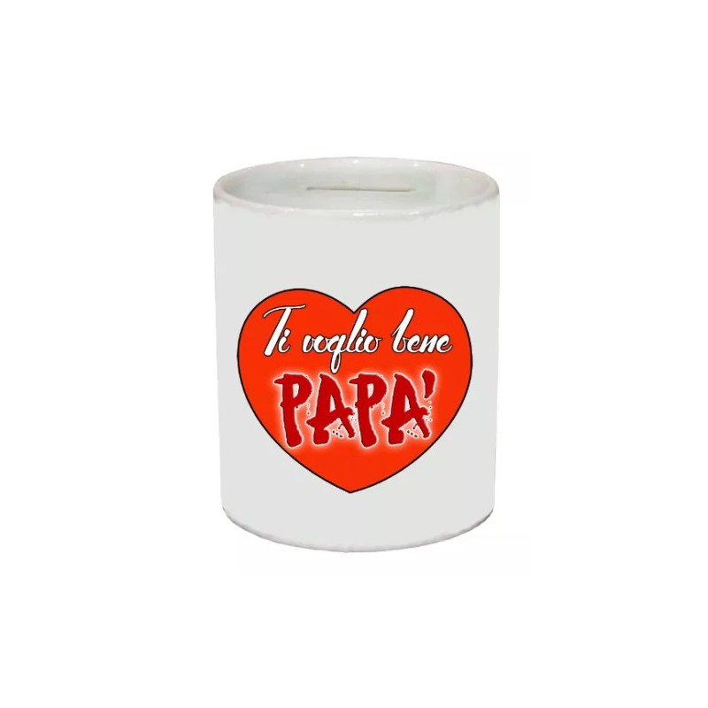 salvadanaio con scritta TI VOGLIO BENE PAPA' festa papa' compleanno auguri